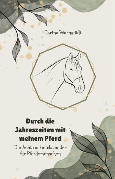 Durch die Jahreszeiten mit dem Pferd