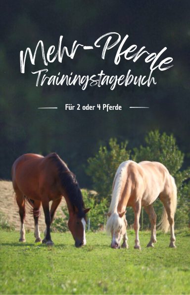 Mehr-Pferde Trainingstagebuch